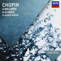 Decca Virtuoso : Arrau - Chopin Ballades and Scherzos