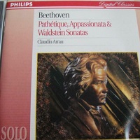 Phillips Digital Classics Solo : Arrau - Beethoven Sonatas 8, 21, & 23