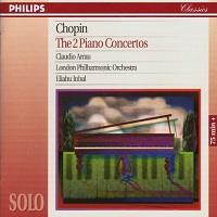 Philips Digital Classics Solo : Arrau - Chopin Concertos 1 & 2