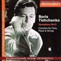 Northern Flowers : Nasedkin - Tishchenko Concerto for Flute, Piano & Strings