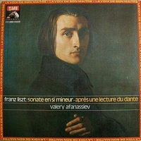 La Voix de Son Maitre : Afanassiev - Liszt Sonata, Dante Sonata