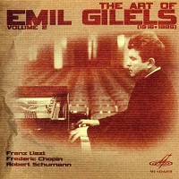 Melodiya : Gilels - The Art of Emil Gilels Volume 02