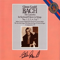 CBS Masterworks : Gould - Bach Concertos, Italian Concerto, Art of Fugue