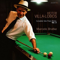 Quartz : Bratke - Villa-Lobos Volume 03