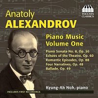 Toccata Classics : Noh - Alexandrov Piano Music Volume 01