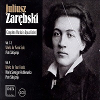Dux : Zarebski - Complete Works in Opus Order