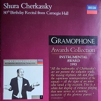Decca Gramophone Awards Collection : Cherkassky - 80th Birthday Recital