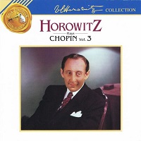 BMG Classics Horowitz Collection : Horowitz - Chopin Volume 03