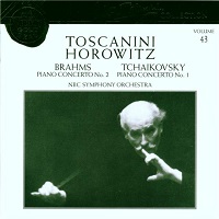 BMG Classics Toscanini Collection : Volume 43 - Horowitz plays Tchaikovsky, Brahms