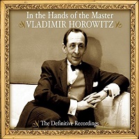 Sony Classical : Horowitz - In the Hands of the Master