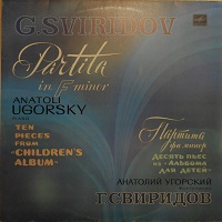  Melodiya : Ugorsky - Sviridov Partita, Album for Children