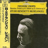 Deutsche Grammophon Japan : Michelangeli - Chopin Mazurkas, Ballade, Scherzo No. 2