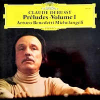 Deutsche Grammophon : Michelangeli - Debussy Preludes Book I