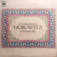 Columbia Masterworks : Horowitz - Carnegie Hall Historic Return