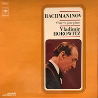 Columbia Masterworks : Horowitz - Rachmaninov Sonata No. 2, Preludes