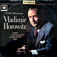 CBS : Horowitz - Chopin, Rachmaninov, Liszt