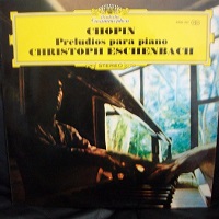 Deutsche Grammophon : Eschenbach - Chopin Preludes