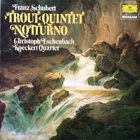 �Deutsche Grammophon Privilege : Eschenbach - Schubert Trout Quintet, Notturno