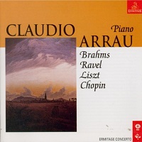 Ermitage : Arrau - Brahms, Chopin, Ravel