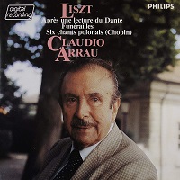 Philips Digital Recording : Arrau - Liszt Dante Sonata, Funerailles