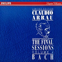 �Philips Digital Classics : Arrau - The Final Sessions Volume 04