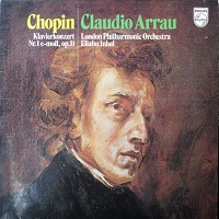 �Philips : Arrau - Chopin Concerto No. 1