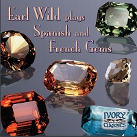 Ivory Classics : Wild - Spanish and French Gems