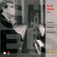 Aura : Gilels - Scarlatti, Debussy, Schumann