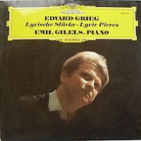 Deutche Grammophon : Gilels - Grieg Lyric Pieces