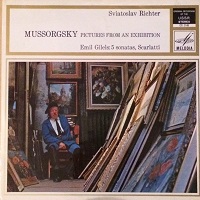 Melodiya : Richter, Gilels - Mussorgsky, Scarlatti