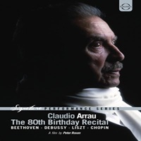 EuroArts : Arrau - 80th Birthday Recital