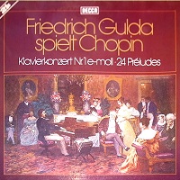 �Decca : Gulda - Chopin Concerto No. 1, Preludes