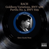  Naxos Historical Great Pianists : Gould - Bach Goldberg Variations, Partita No. 5