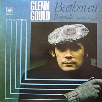 CBS  : Gould - Beethoven Bagatelles