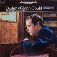 Columbia : Gould - Brahms Intermezzi