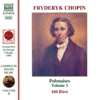 Naxos Chopin Complete Piano Music : Biret - Volume 08 - Polonaises Volume I