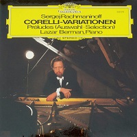 �Deutsche Grammophon : Berman - Rachmaninov Preludes, Corelli Variations