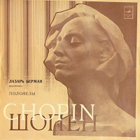 �Melodiya : Berman - Chopin Polonaises