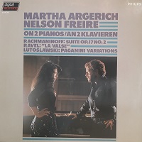 Philips : Argerich, Freire - Rachmaninov, Ravel, Lutoslawski