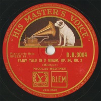  HMV : Medtner - Medtner Fairy Tales No. 2