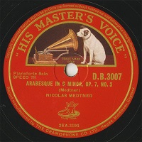  HMV : Medtner - Medtner Arabesque No. 3