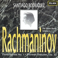Elan Classics : Rodriguez - Rachmaninov Sonata No. 1, Preludes