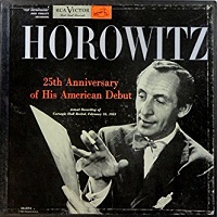 RCA Victor : Horowitz - 25th Anniversary of His American Debut