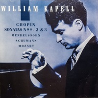 BMG Classics Kapell Edition : Kapell - Chopin, Mendelssohn, Schumann